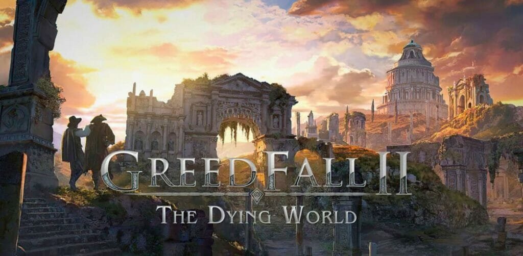Greedfall 2 Release Date Dying World Prequel in 2024